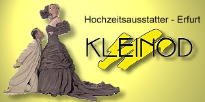 Hochzeitsausstatter Kleinod Erfurt